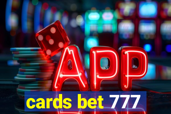 cards bet 777